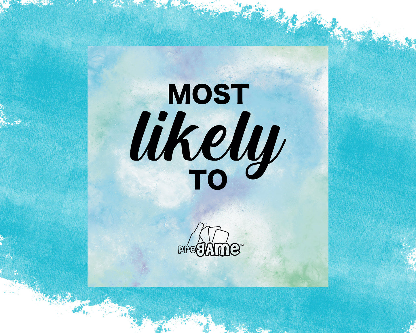 MOST LIKELY TO