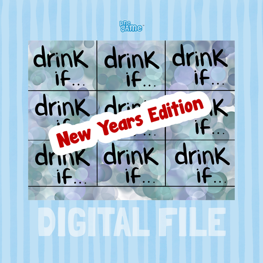 DRINK IF | New Years Edition