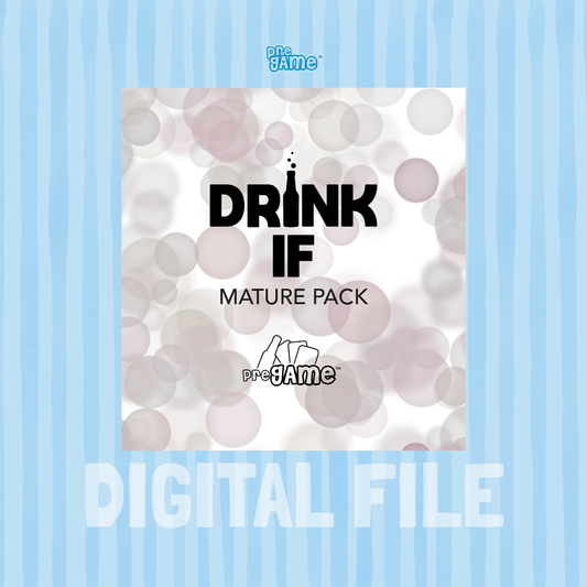 DRINK IF | Mature Pack