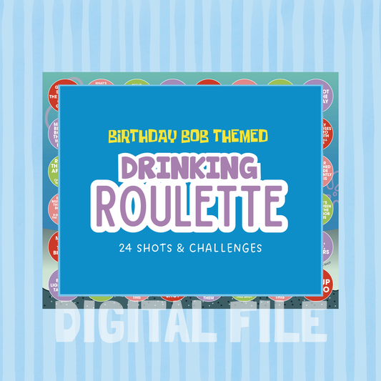 BIRTHDAY BOB DRINKING ROULETTE