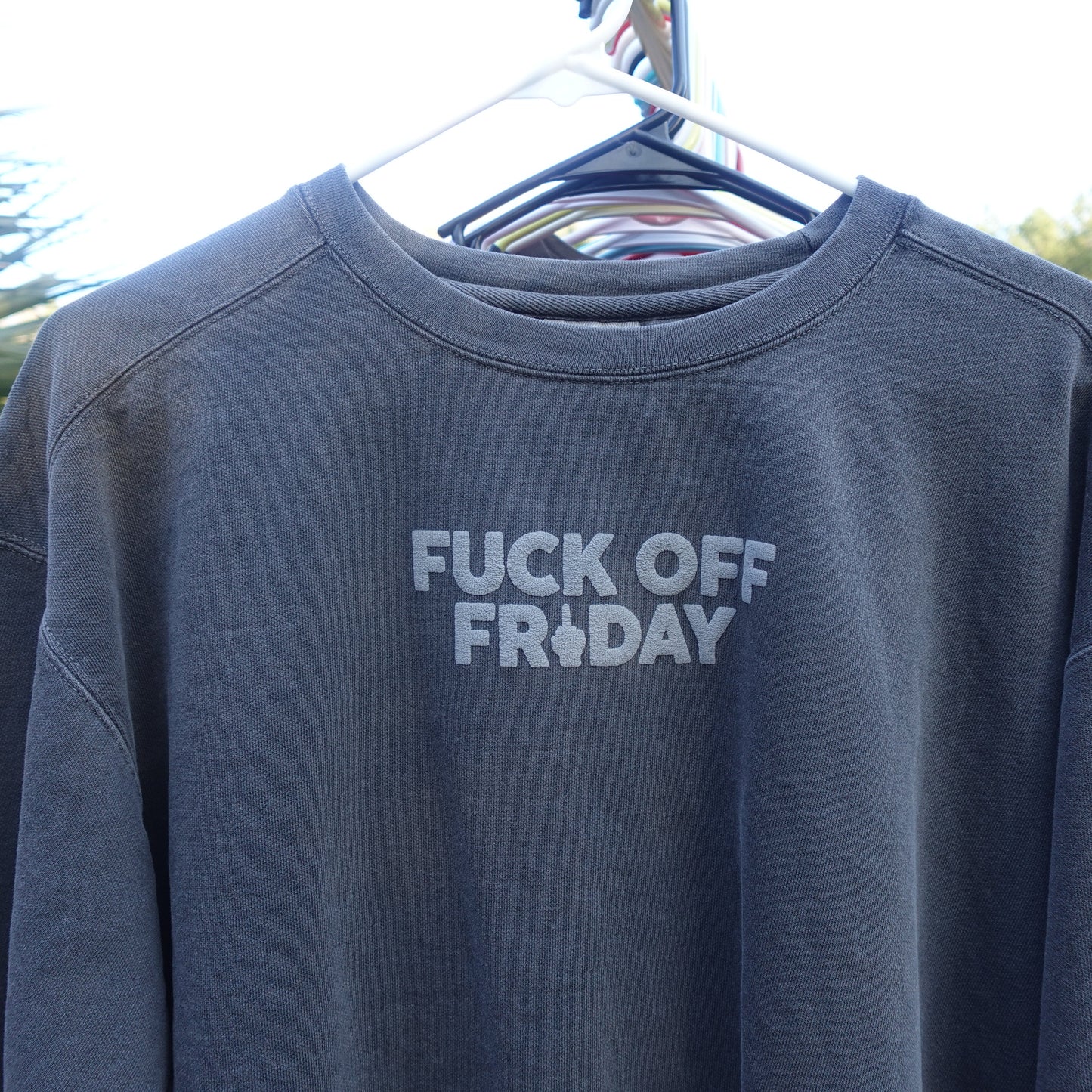 FUCK OFF FRIDAY | CREWNECK