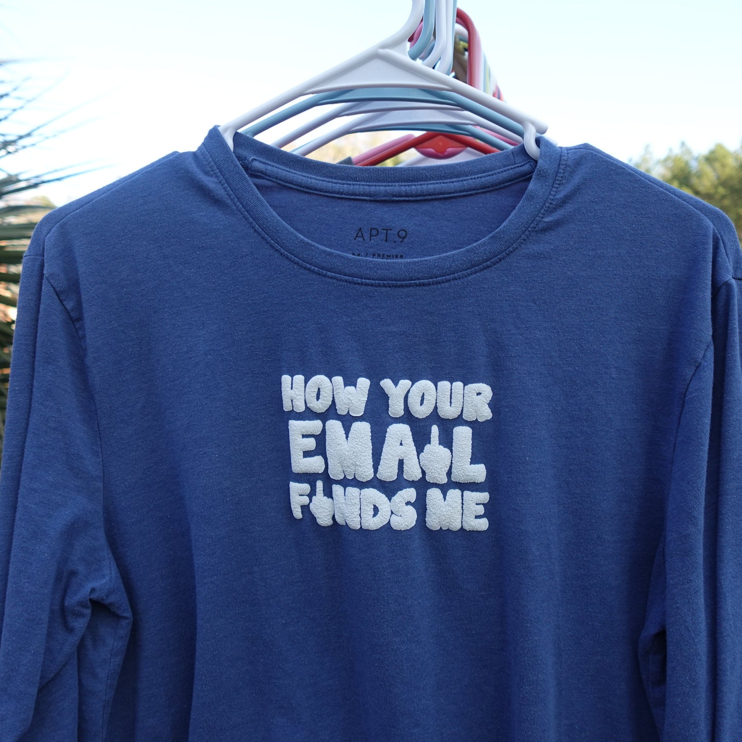 HOW YOUR EMAIL FINDS ME | LONG SLEEVE