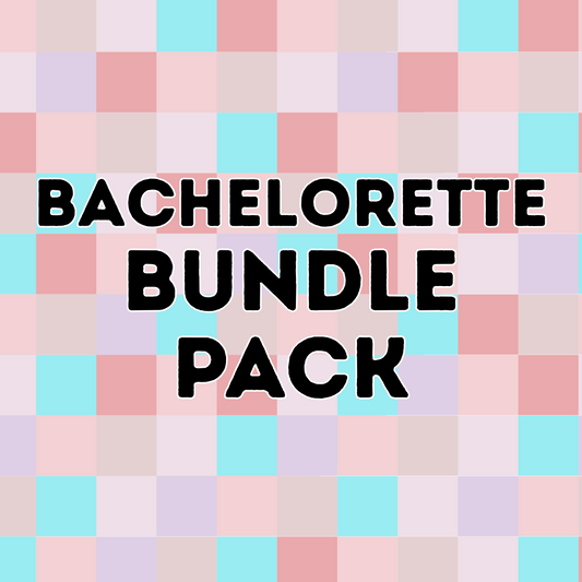BACHELORETTE BUNDLE PACK!