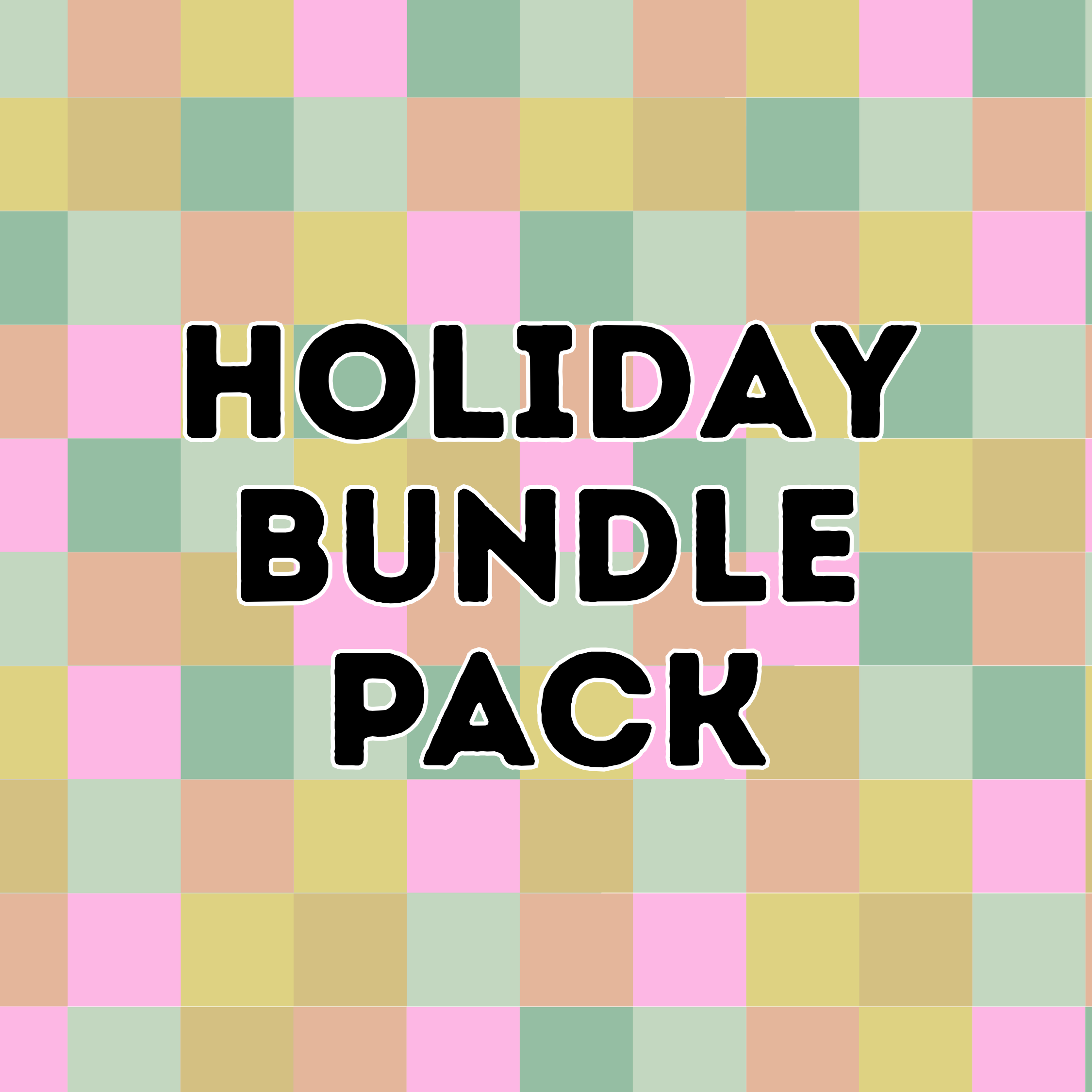 HOLIDAY BUNDLE PACK!