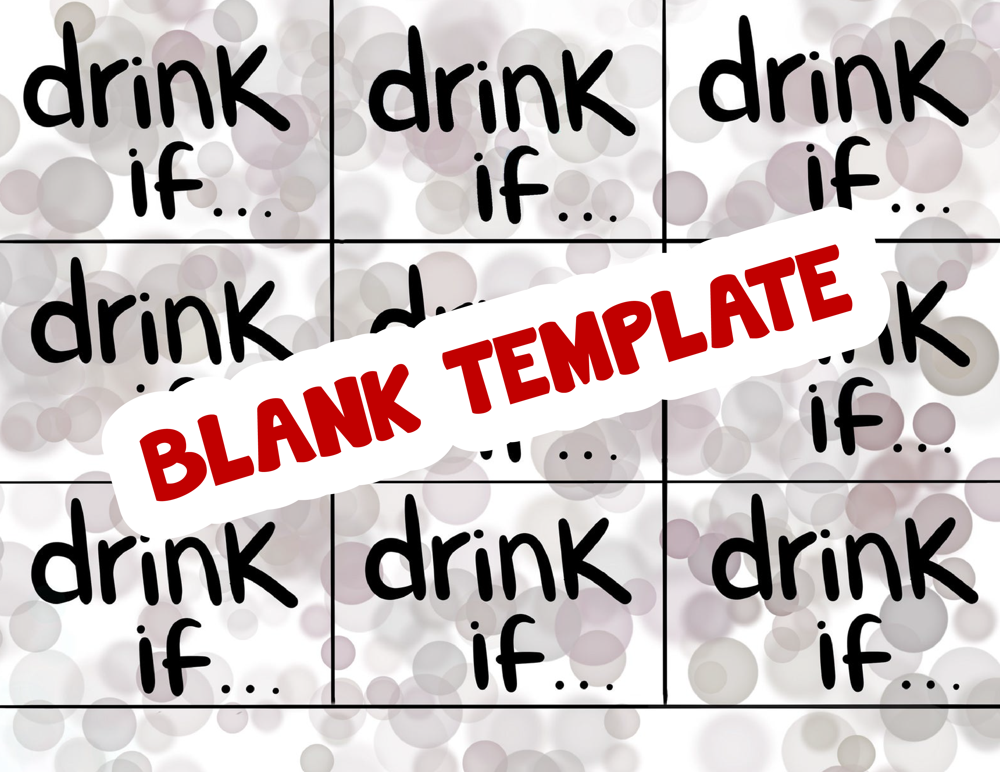 BLANK | Mature Drink If Cards