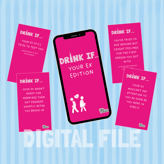 DRINK IF | Your Ex Edition