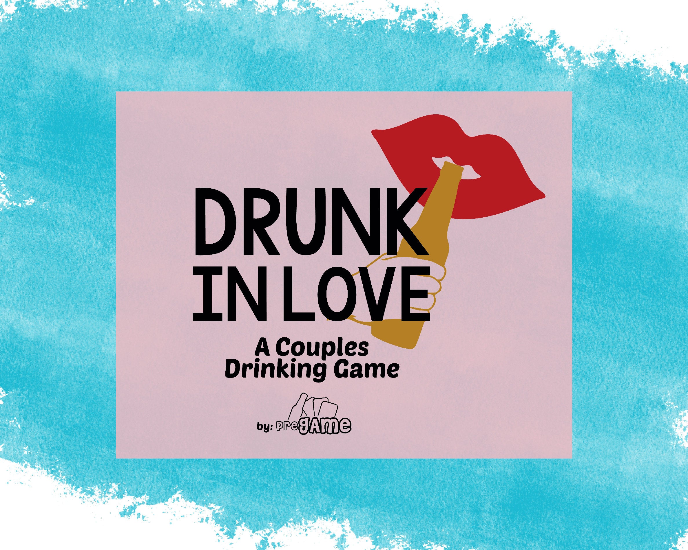DRUNK IN LOVE | Couples Drinking Game