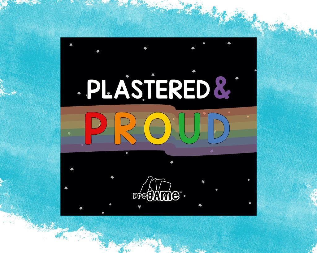 PLASTERED AND PROUD | Pride Drinking Game
