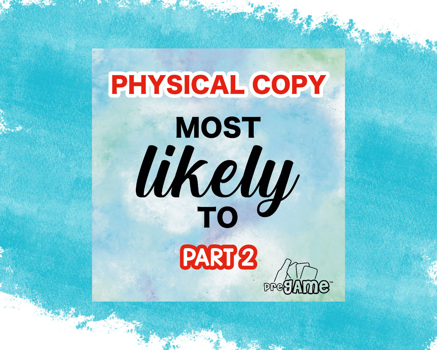 MOST LIKELY TO | Part 2 PHYSICAL COPY