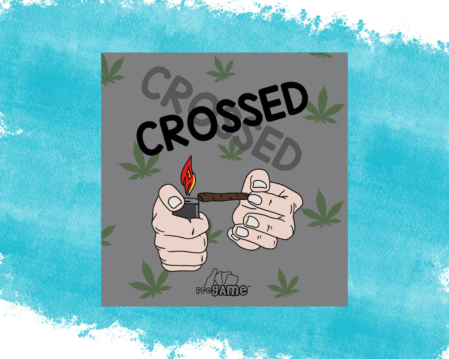 CROSSED | 420 Inspired Drinking & Smoking Game