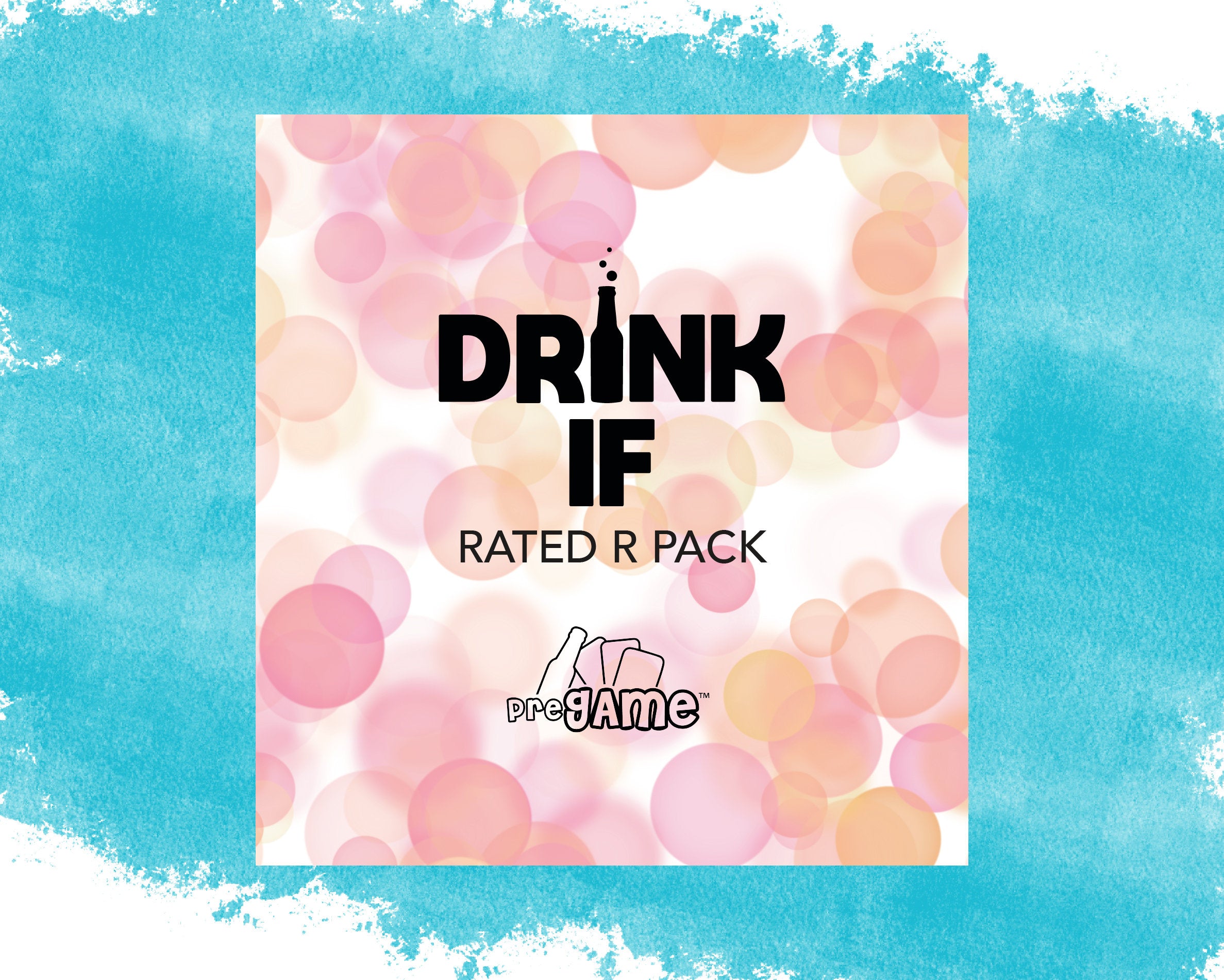 DRINK IF | Rated R Pack