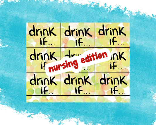 DRINK IF | Nursing Edition