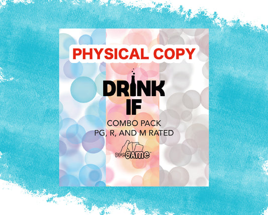 DRINK IF | PG, R, M Rated Drinking Game PHYSICAL COPY